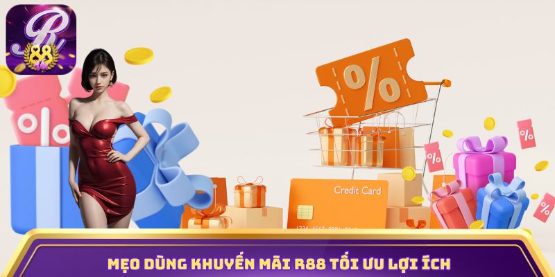 Mẹo dùng khuyến mãi R88 tối ưu lợi ích