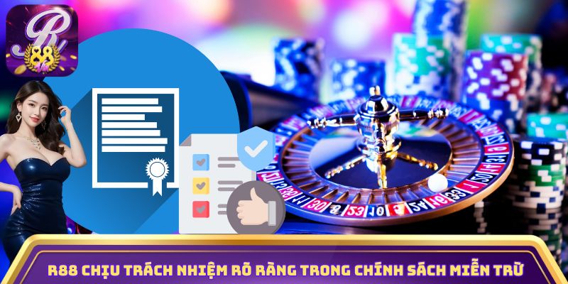 R88 chịu trách nhiệm rõ ràng trong chính sách miễn trừ