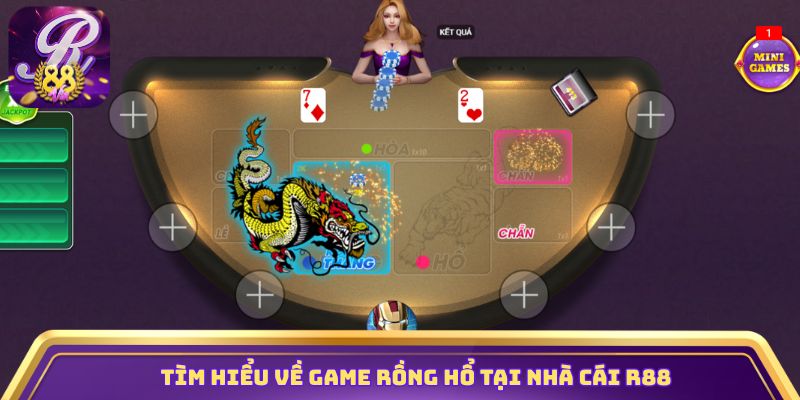 Tìm hiểu về game Rồng Hổ tại nhà cái R88